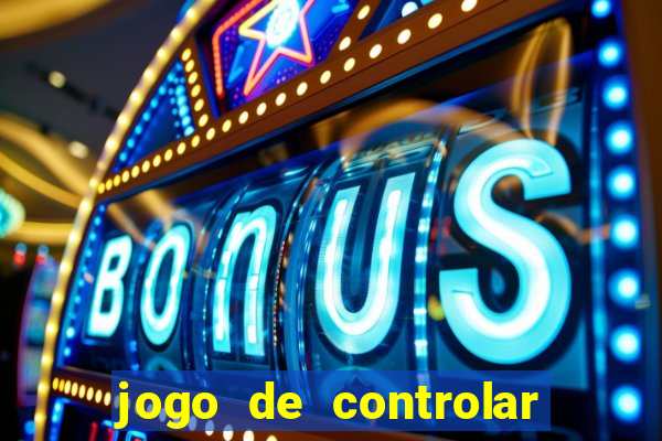 jogo de controlar as pessoas